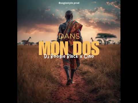 DJ BOOGIE BLACK FEAT CINO BLACK - DANS MON DOS