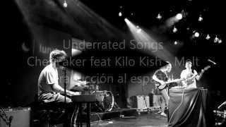 Chet Faker feat Kilo Kish - Melt Traducción al español