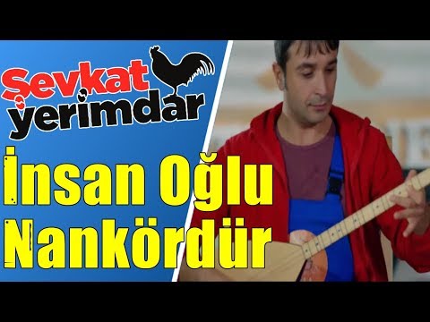 İsmail İnsanoğlu Nankördür (Klipli) Şevkat Yerimdar