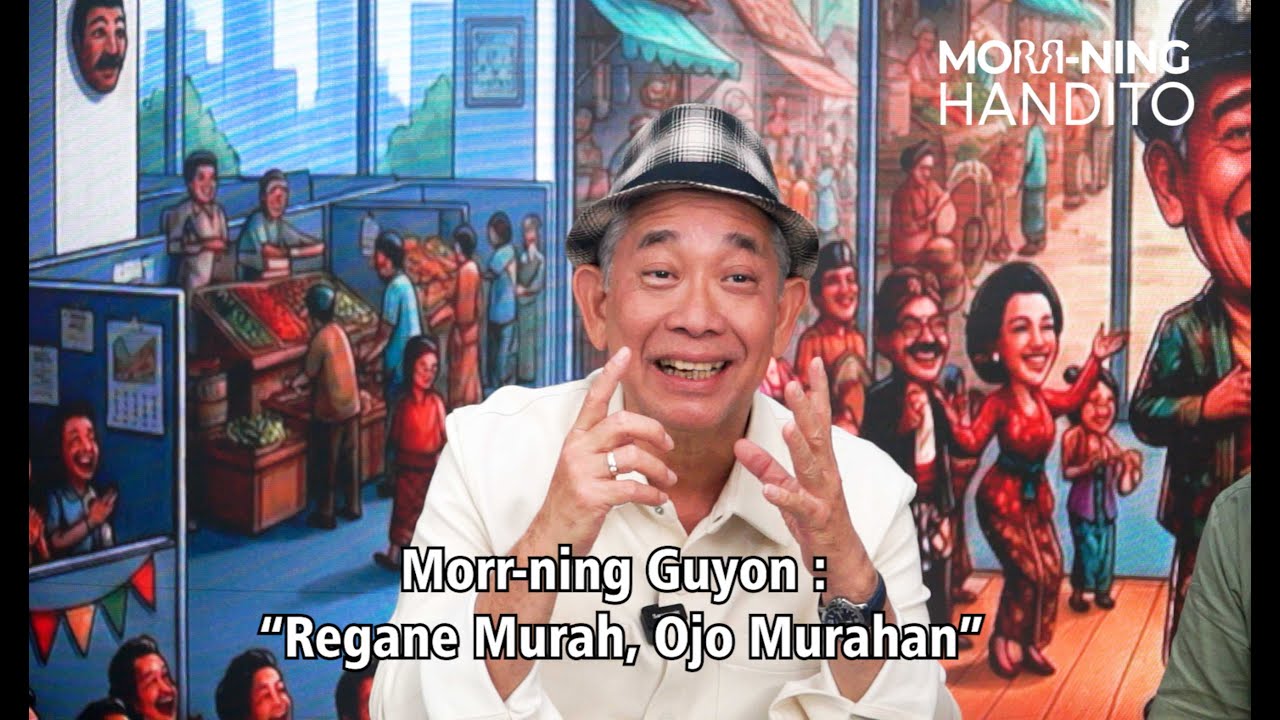 Morr-ning Guyon: “Regane Murah, Ojo Murahan” thumbnail