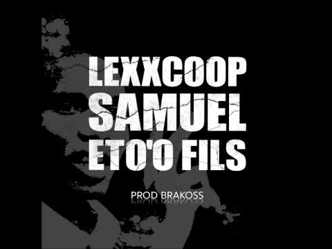 Lexxcoop - Samuel Eto'o Fils (Brakoss)