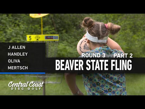 2023 Beaver State Fling - FPO Round 3 Part 2 - Allen, Handley, Oliva, Mertsch