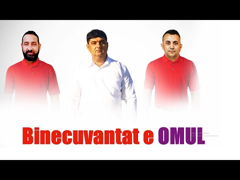 Binecuvantat e OMUL ♦️  SAMY  ♦️  DAVID  ♦️  ION  (𝑶𝒇𝒇𝒊𝒄𝒊𝒂𝒍 𝑽𝒊𝒅𝒆𝒐)