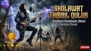 Download lagu Sholawat Thibbil Qulub Cover [Symphonic Rock Metal Version] mp3