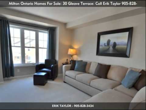 Milton Ontario Homes For Sale: 30 Gleave Terrace: Call Erik Taylor 905-828-3434, Milton L9T, Ontario