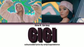 Rina ft. Sin boy - Gigi ( Colour Coded Lyrics Gr) Rina ft. Sin boy - Gigi ( Colour Coded Lyrics Gr)