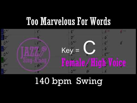 Too Marvelous For Words - Backing Track for vocal in C (6 keys available) - Jazz Sing-Along