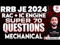 RRB JE 2024 Mechanical RAC IC Engine Super 70 Questions RRB JE 2025 Mechanical By Rahul Sir