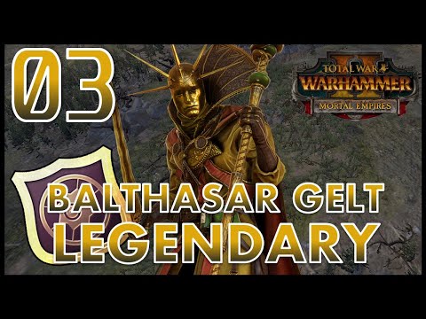 Total War: Warhammer 2 - Balthasar Gelt - Legendary Mortal Empires Campaign - Episode 3