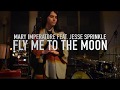 Mary Imperatore feat. Jesse Sprinkle - Fly Me to the Moon by Frank Sinatra