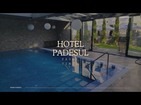 HOTEL PADESUL FAGET, TIMIS, CAZARE CONFORTABILA IN JUDETUL TIMIS
