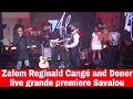 Zafem Savalou Live Grande Premiere at @New York  ( Reginald Cangé and Dener Ceide )