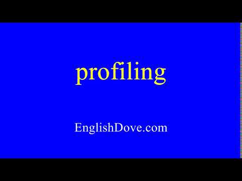 How to pronounce profiling in American English.