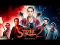 Stree 2 Full Movie 2024 Shraddha Kapoor Pankaj Tripathi Rajkumar Akshay Kumar Bollywood