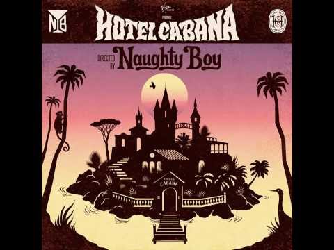 NaughtyBoy, Tinie Tempah, Emeli Sandé-Welcome to Cabana (LongerVersion)