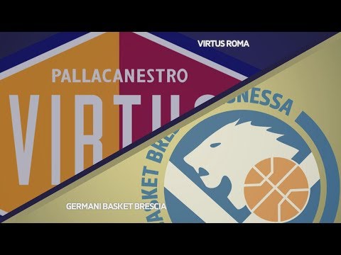 HIGHLIGHTS/ Virtus Roma - Germani Basket Brescia 53-83