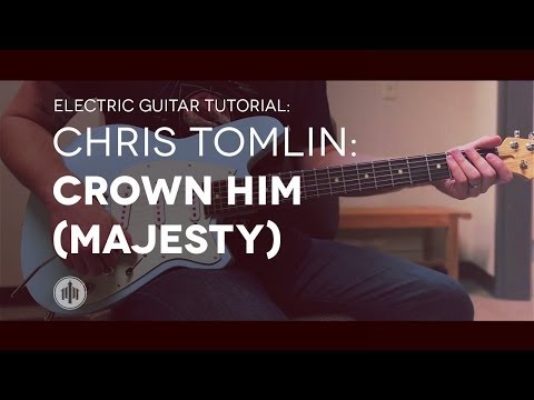 Crown Him Majesty - Chris Tomlin