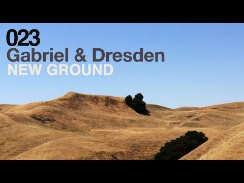 Gabriel & Dresden - New Ground (Original Mix)