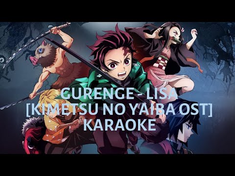 Gurenge - Lisa [Kimetsu No Yaiba OST] Karaoke