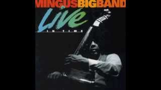 Mingus Big Band - The Shoes of the Fisherman's Wife Are Some Jive Ass Slippers (Part I)