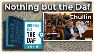 CHAZARAH - Chullin Daf 4 | "Nothing but the Daf" with R' Eli Stefansky