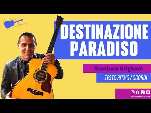 Destinazione Paradiso - Gianluca Grignani - Accordi Chitarra