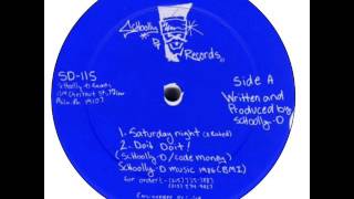 SCHOOLLY D SATURDAY NIGHT