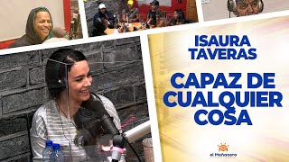 Personas Capaces de Cualquier Cosa – Isaura Taveras
