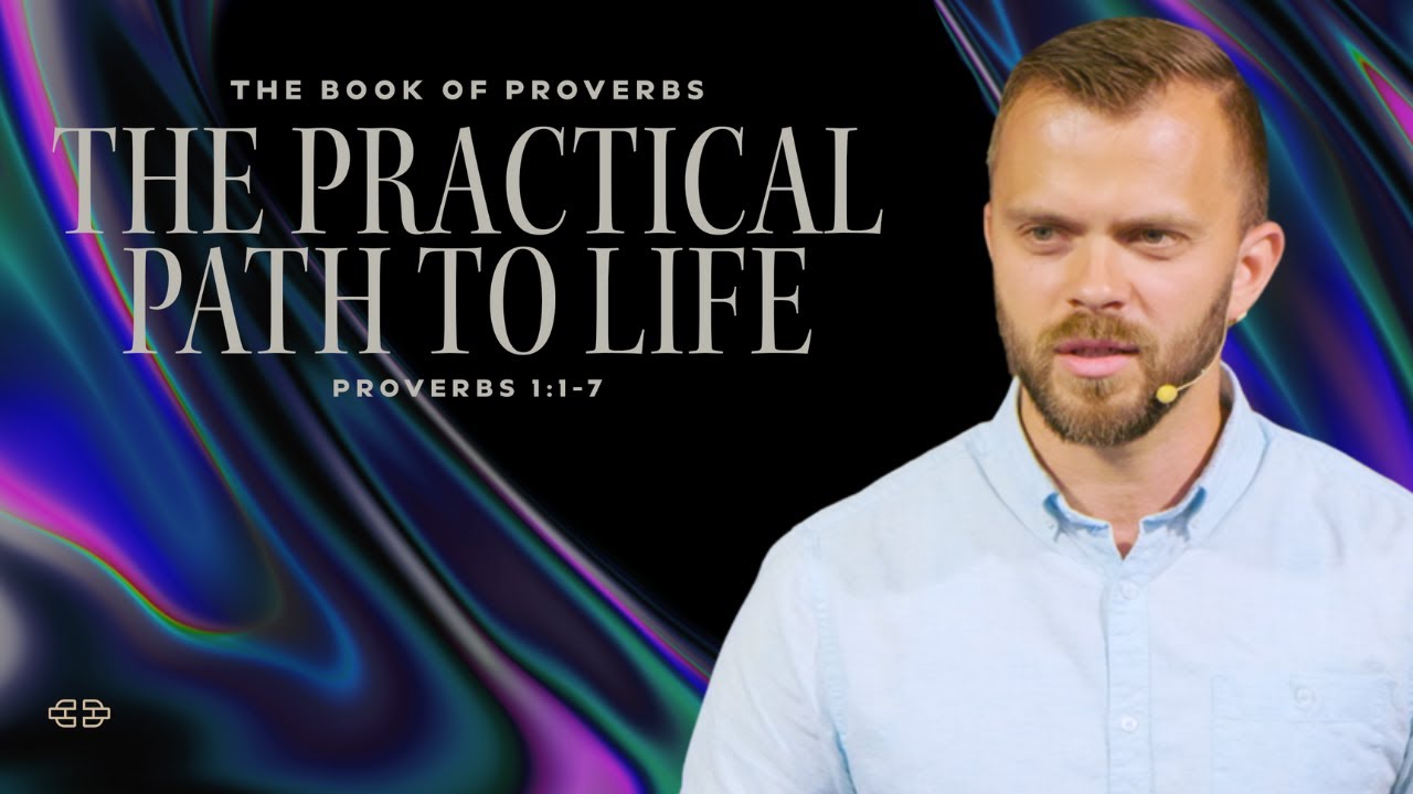 The Practical Path to Life - Proverbs 1:1-7 | Pastor Andrey Bulanov