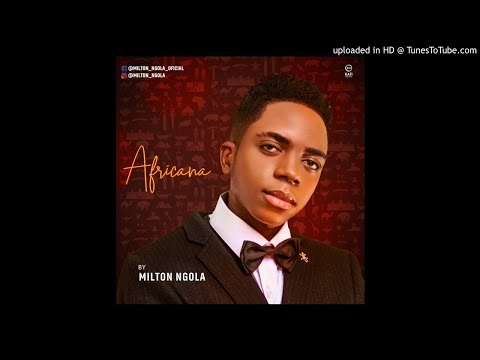 Milton  Ngola - Africana (Kizomba)