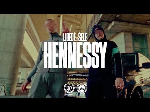 LIBEDÉ x ŠELE - HENNESSY (OFFICIAL VIDEO)