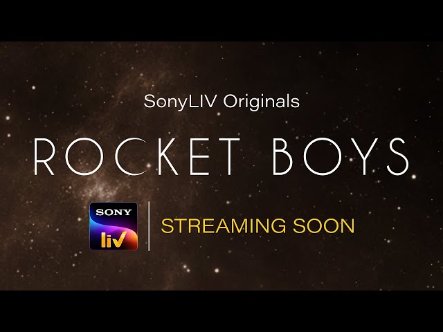 Rocket Boys | SonyLIV Originals | Streaming Soon