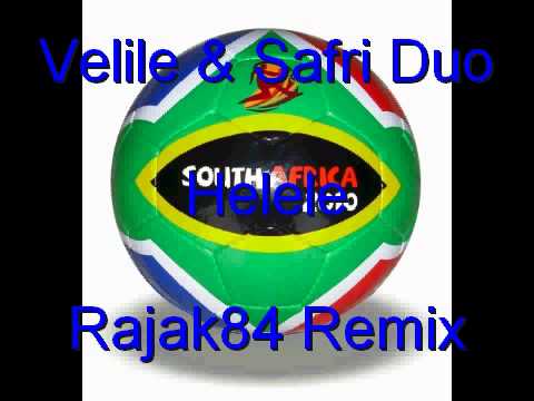 Velile & Safri Duo - Helele (Rajak84 Remix)