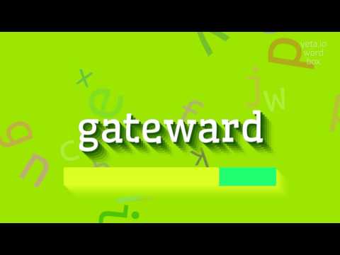 How to say "gateward"! (High Quality Voices)