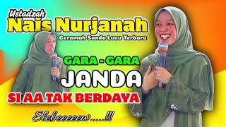 Download lagu GARA-GARA JANDA || CERAMAH SUNDA LUCU ❗❗ Ustadzah Nais Nurjanah TERBARU mp3