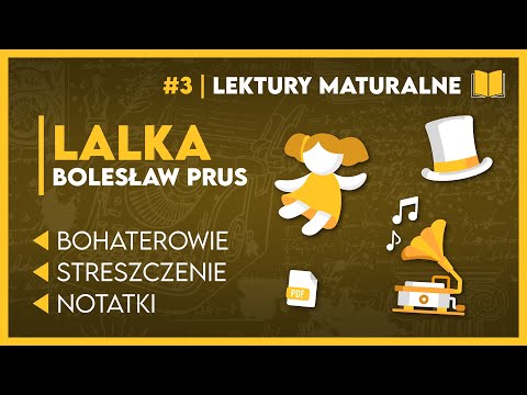 Streszczenie... LALKA 📖 - KOMPLETNE OPRACOWANIE ✅️ | Lektury do Matury! + Notatki PDF📝