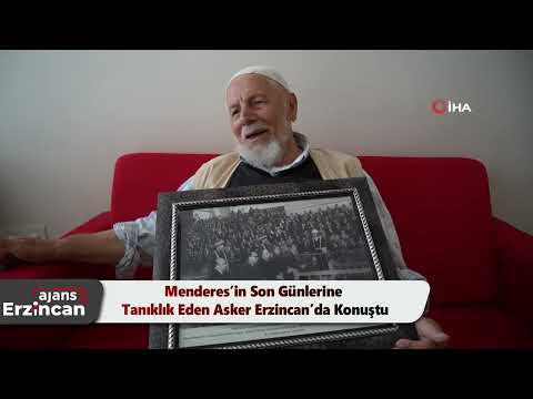 Menderes’in Son Günlerine Tanıklık Eden Asker Erzincan’da Konuştu