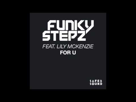 FunkyStepz feat. Lily McKenzie - For U (DJ Q Remix) [Clip] - Out Now