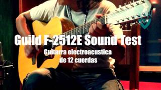 Video thumbnail for GUILD F 2512E MAPLE SOUND TEST POR SERGIO PEREZ by SERGIOPEREZTV