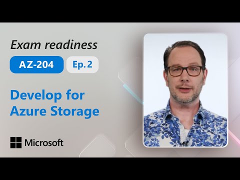 Preparing for AZ-204 - Develop for Azure storage (Part 2 of 5)