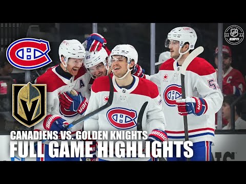 Montreal Canadiens vs. Vegas Golden Knights | Full Game Highlights | ESPN NHL