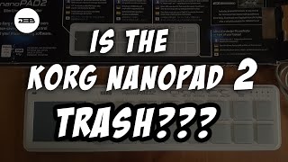 Video thumbnail for Is the Korg nanoPAD2 Trash? 😷😷💀💀 | My Thoughts🤔🤔 by JEBJOSH