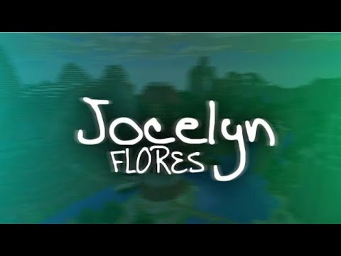 ^Jocelyn flores^Minecraft song parody SAD BOY