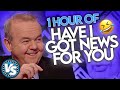 1 Hour Of Have I Got News For You! Funny Moments