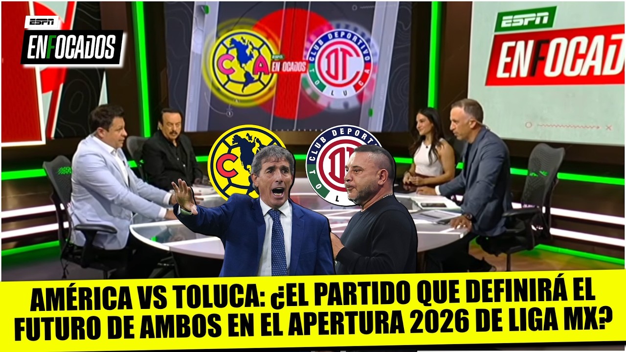 ALMADA no puede EXPERIMENTAR vs TOLUCA. Si AMÉRICA pierde quedaría VULNERABLE en LIGA MX | Enfocados
