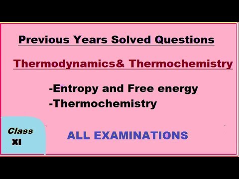 Entropy and free energy -part 3 Thermodynamics Previous Years solved Questions CHEMISTRY