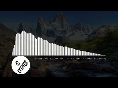Martin Garrix - Dreamer (Jack & James x Danny Leax Remix)