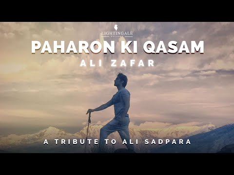 Paharon Ki Qasam | Ali Zafar | A Tribute To Ali Sadpara | Official Video