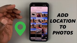 How To Add Location To iPhone Photos
