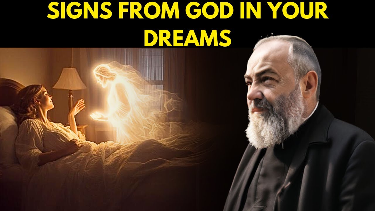 PADRE PIO: 7 DREAMS IN WHICH GOD SPEAKS TO YOU WHILE YOU SLEEP
